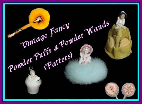 Vintage Powder Puffs and Powder Wands (Patters)